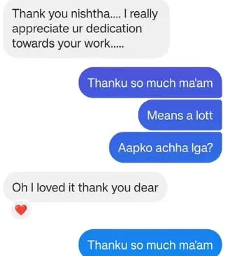 Customer messages: I really appreciate your dedication towards your work, I loved it
